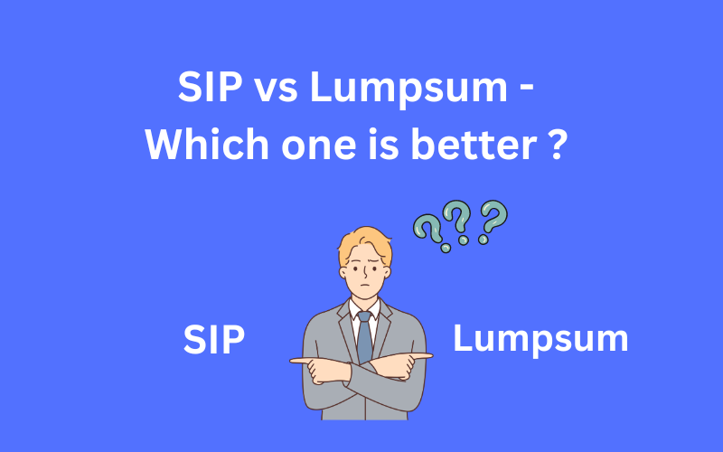 SIP vs Lumpsum - Which one is better